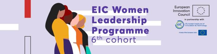 EIC Women Leadership Programme 6th cohort - an initiative of the European Innovation Council in partnership with European Institute of Innovation and Technology