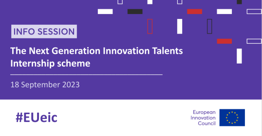 EIC Info Session "Next Generation Talent Internship Scheme" happening on 18 September 2023 online . General EIC hasthtag #EUeic
