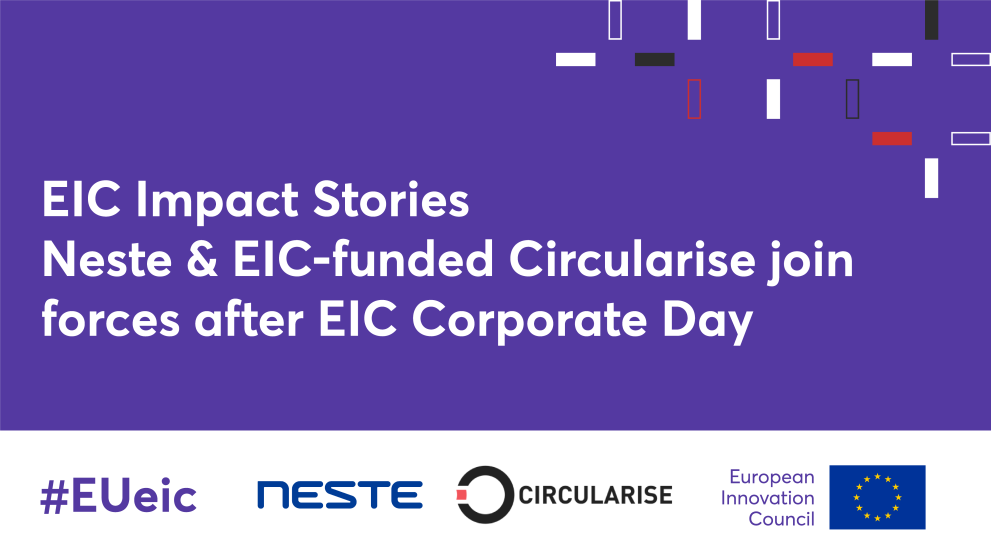 EIC Impact Stories – Neste & EIC-funded Circularise 
