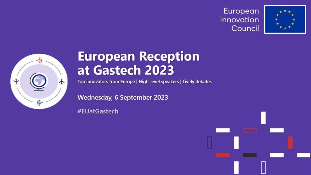 European Reception at Gastech 2023: Top innovators from Europe, High-level speakers, lively debates, Wednesday, 6 September 2023, #EUatGastech