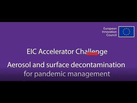 EIC Accelerator Challenge - Aerosol and surface decontamination for pandemic management