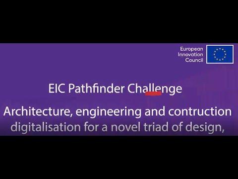 EIC Pathfinder Challenge Information Day - Architecture, engineering and construction digitalisation