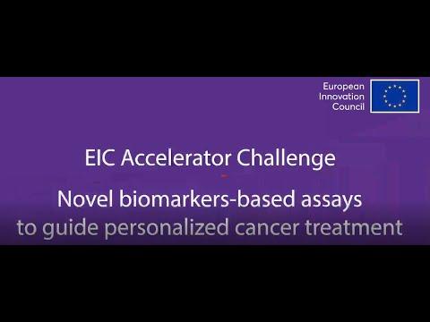 EIC Accelerator Challenge - Novel biomarker-based assays to guide personalised cancer treatment