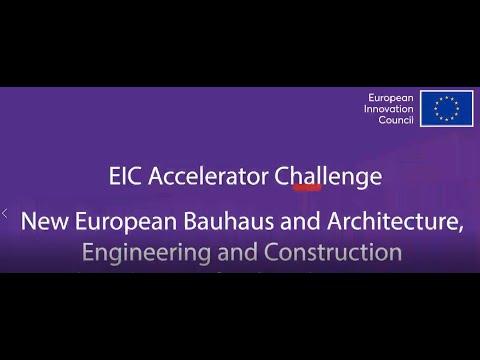 EIC Accelerator Challenge Information Day - New European Bauhaus & Architecture for decarbonisation