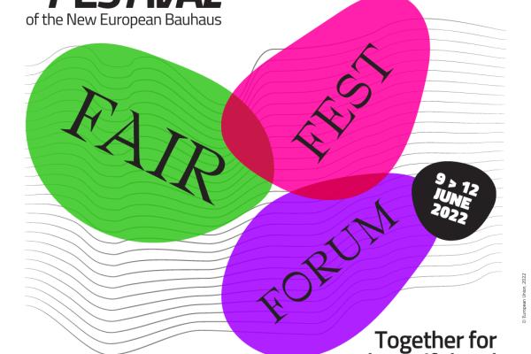 The Festival of the New European Bauhaus